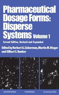 Pharmaceutical Dosage Forms : Disperse Systems（2 NED）
