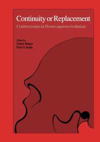 Continuity or Replacement : Controversies in Homo Sapiens Evolution