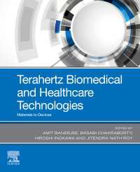 猪川洋（共）編／テラヘルツ生体医工学・保健医療技術<br>Terahertz Biomedical and Healthcare Technologies : Materials to Devices