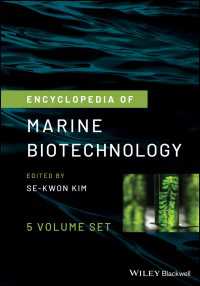 海洋バイオテクノロジー百科事典（全５巻）<br>Encyclopedia of Marine Biotechnology