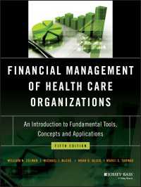 Financial Management of Health Care Organizations : An Introduction to Fundamental Tools, Concepts and Applications（5）