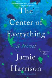 The Center of Everything : A Novel