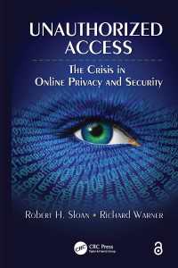 Unauthorized Access : The Crisis in Online Privacy and Security