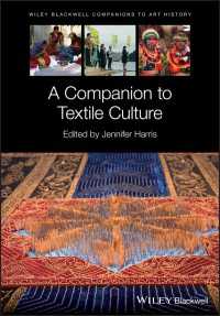 ブラックウェル版　テクスタイル文化必携<br>A Companion to Textile Culture
