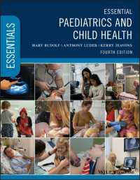 小児科学と子どもの健康エッセンシャル（第４版）<br>Essential Paediatrics and Child Health（4）