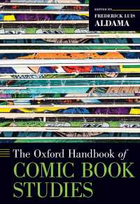 オックスフォード版　コミックブック研究ハンドブック<br>The Oxford Handbook of Comic Book Studies