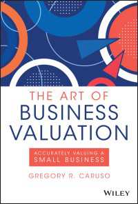 中小企業の事業評価<br>The Art of Business Valuation : Accurately Valuing a Small Business