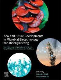 New and Future Developments in Microbial Biotechnology and Bioengineering : Recent Advances in Application of Fungi and Fungal Metabolites: Applications in Healthcare
