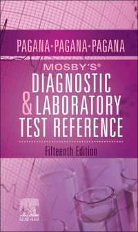 看護のための診断検査レファレンス（第１５版）<br>Mosby's&reg; Diagnostic and Laboratory Test Reference - E-Book : Mosby's&reg; Diagnostic and Laboratory Test Reference - E-Book（15）