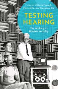 Testing Hearing : The Making of Modern Aurality