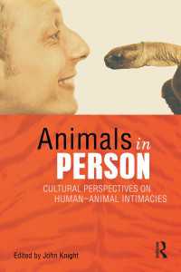 人間社会の一員としての動物<br>Animals in Person : Cultural Perspectives on Human-Animal Intimacies