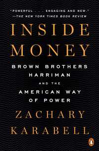Inside Money : Brown Brothers Harriman and the American Way of Power