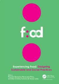 Experiencing Food: Designing Sustainable and Social Practices : Proceedings of the 2nd International Conference on Food Design and Food Studies (EFOOD 2019), 28-30 November 2019, Lisbon, Portugal
