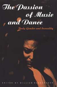 The Passion of Music and Dance : Body, Gender and Sexuality
