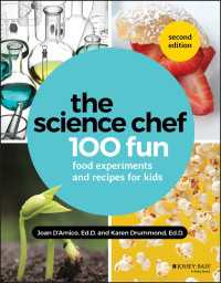シェフに学ぶ楽しい台所の科学実験100（第２版）<br>The Science Chef : 100 Fun Food Experiments and Recipes for Kids（2）
