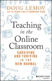 ニューノーマル時代のオンライン教育ガイド<br>Teaching in the Online Classroom : Surviving and Thriving in the New Normal