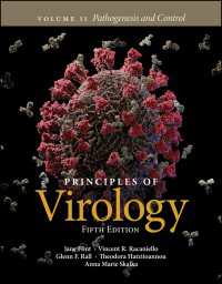 ウイルス学の原理（第５版・全２巻）第２巻：病原性と制御<br>Principles of Virology, Volume 2 : Pathogenesis and Control（5）