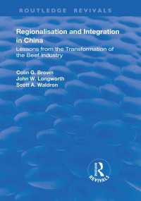 Regionalisation and Integration in China : Lessons from the Transformation of the Beef Industry