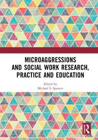 Microaggressions and Social Work Research, Practice and Education