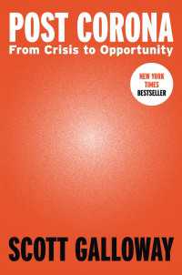『GAFA next state：四騎士＋Ｘの次なる支配戦略』（原書）<br>Post Corona : From Crisis to Opportunity