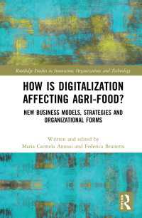 How is Digitalization Affecting Agri-food? : New Business Models, Strategies and Organizational Forms