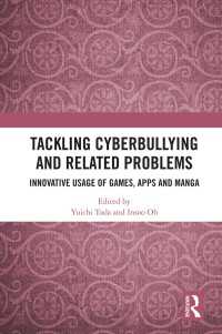 Tackling Cyberbullying and Related Problems : Innovative Usage of Games, Apps and Manga