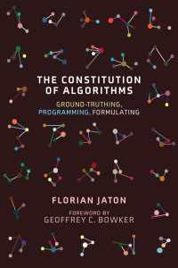 アルゴリズムの起源と形成<br>The Constitution of Algorithms : Ground-Truthing, Programming, Formulating