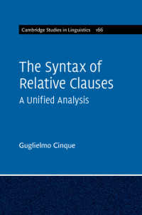 Ｇ．チンクエ著／関係節の統語論：統一的分析<br>The Syntax of Relative Clauses : A Unified Analysis