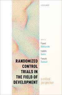開発におけるランダム化比較試験：批判的考察<br>Randomized Control Trials in the Field of Development : A Critical Perspective
