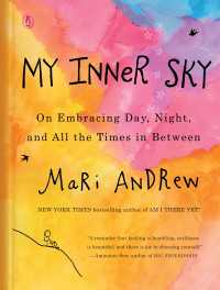 My Inner Sky : On Embracing Day, Night, and All the Times in Between
