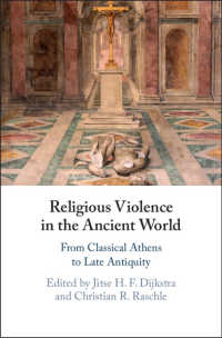 古代世界における宗教的暴力<br>Religious Violence in the Ancient World : From Classical Athens to Late Antiquity