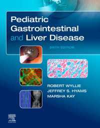 小児胃腸・肝疾患（第６版）<br>Pediatric Gastrointestinal and Liver Disease E-Book（6）