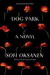 Dog Park : A novel