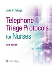 看護師のための電話トリアージ・プロトコル（第６版）<br>Telephone Triage Protocols for Nurses（6）