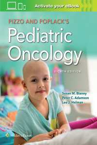 小児腫瘍学：原理と実際（第８版）<br>Pizzo & Poplack's Pediatric Oncology（8）