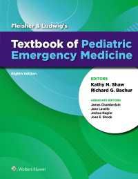 フライシャー＆ルドウィグ小児救急医療テキスト（第８版）<br>Fleisher & Ludwig's Textbook of Pediatric Emergency Medicine（8）