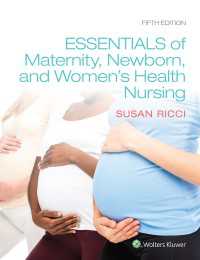 母性・新生児・女性看護エッセンシャル（第５版）<br>Essentials of Maternity, Newborn, and Women’s Health（5）