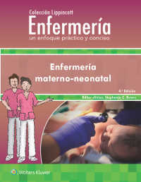 Colección Lippincott Enfermería. Un enfoque práctico y conciso. Enfermería Materno-neonatal（4）