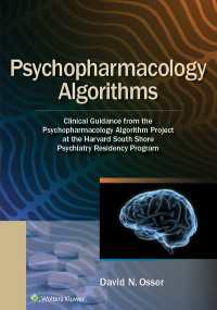 精神薬理学アルゴリズム<br>Psychopharmacology Algorithms : Clinical Guidance from the Psychopharmacology Algorithm Project at the Harvard South Shore Psychiatry Residency Program