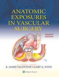 血管外科手術解剖（第４版）<br>Anatomic Exposures in Vascular Surgery（4）