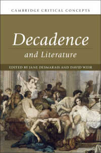 デカダンスと文学（ケンブリッジ重要概念）<br>Decadence and Literature