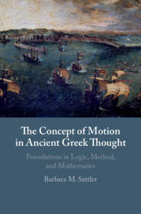 古代ギリシア思想における運動の概念<br>The Concept of Motion in Ancient Greek Thought : Foundations in Logic, Method, and Mathematics