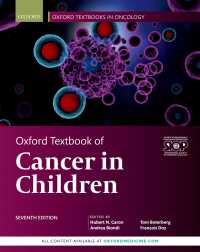 オックスフォード小児癌テキスト（第７版）<br>Oxford Textbook of Cancer in Children（7）