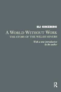 A World Without Work : Story of the Welsh Miners