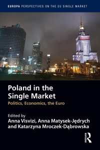 Poland in the Single Market : Politics, economics, the euro