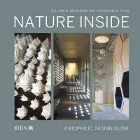 Nature Inside : A biophilic design guide