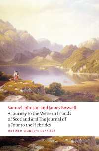 ジョンソン『スコットランド西方諸島の旅』（オックスフォード世界古典叢書）<br>A Journey to the Western Islands of Scotland and the Journal of a Tour to the Hebrides