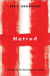 ヘイトの哲学<br>Hatred : Understanding Our Most Dangerous Emotion