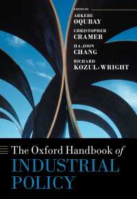 オックスフォード版　産業政策ハンドブック<br>The Oxford Handbook of Industrial Policy