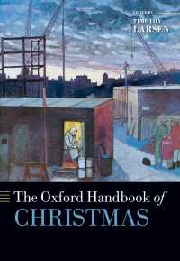 オックスフォード版　クリスマス・ハンドブック<br>The Oxford Handbook of Christmas
